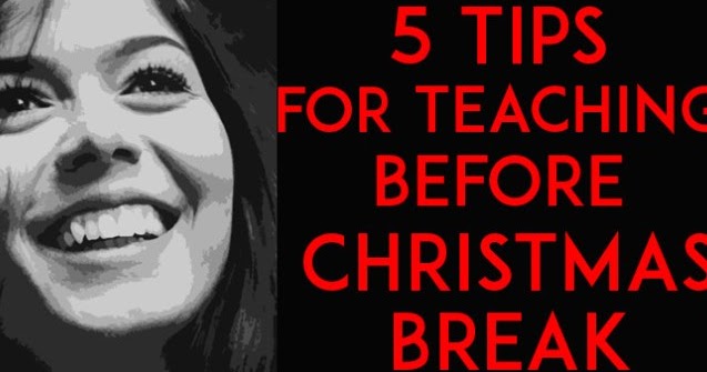 The weeks before Christmas break are not exactly a teacher’s favorite time ...