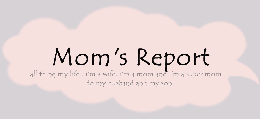 Mom's Report