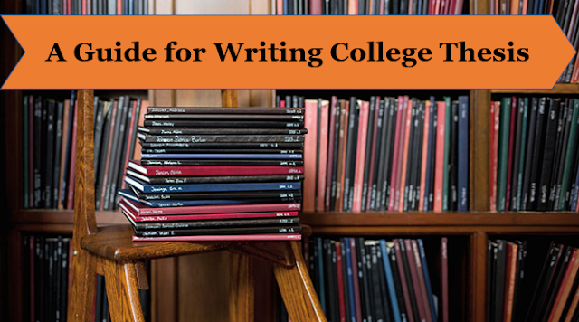 Guide to write a College Thesis