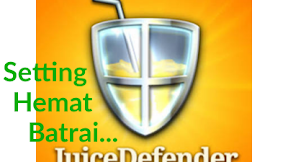 Seting Aplikasi JuiceDefender Penghemat Batrai Smartphone