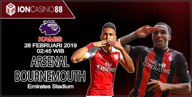  Prediksi Bola Arsenal vs Bournemouth 28 Februari 2019