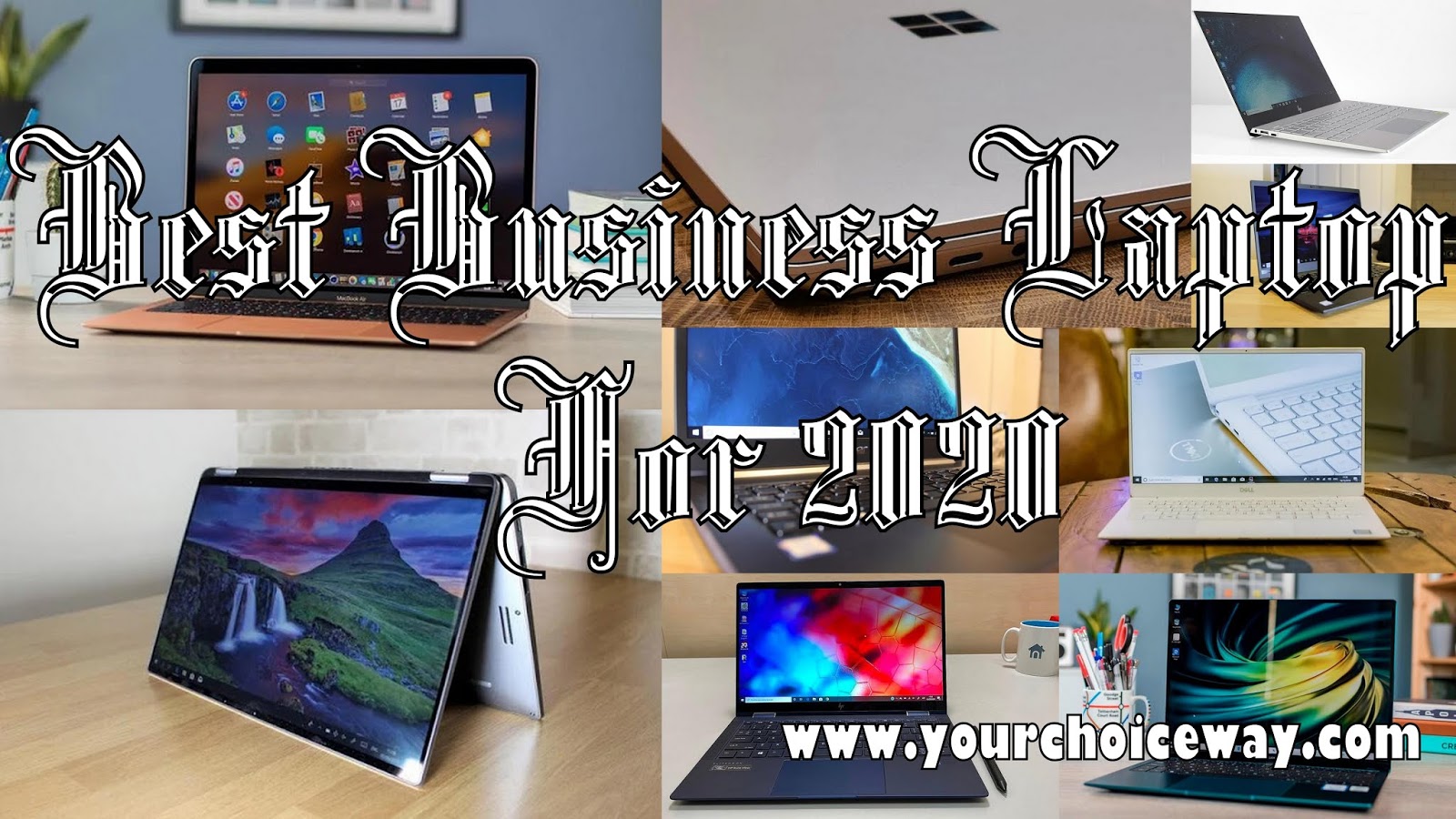 Best Business Laptop For 2020 Your Choice Way
