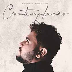 Baixar Música Gospel Contemplação - Fanuel Palácio Mp3