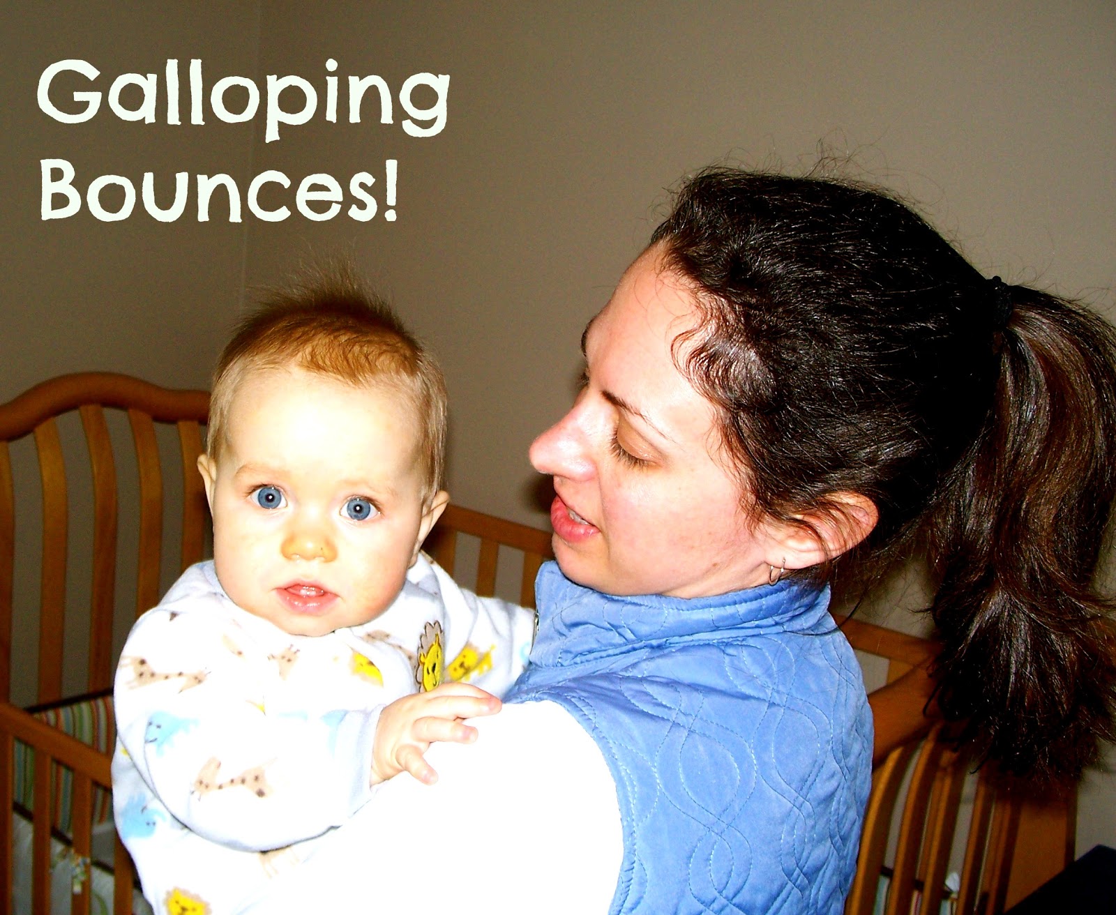 Do Re... Me? Galloping Baby Bounces