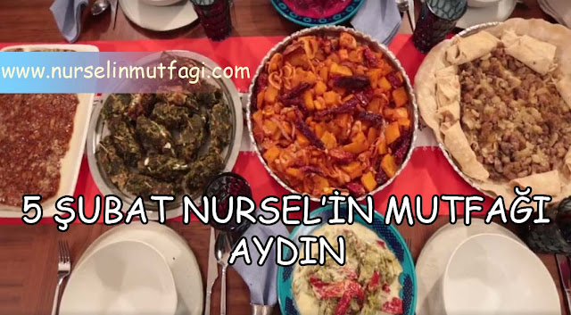 5 şubat aydın mutfağı aydın yemek tarifleri