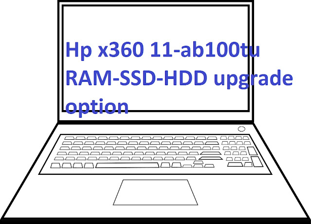Hp x360 11-ab100tu RAM-SSD-HDD upgrade option in hindi