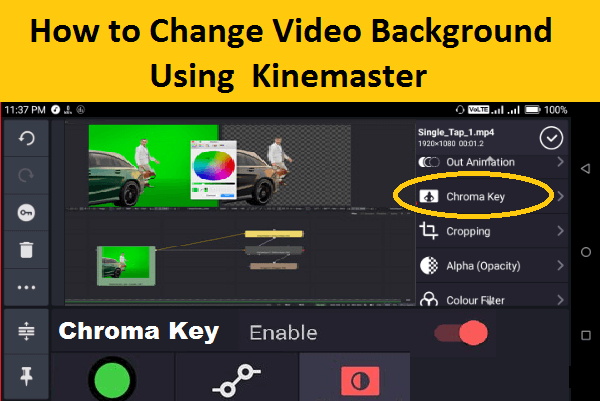 How to Change and Remove Video Background on Kinemaster?