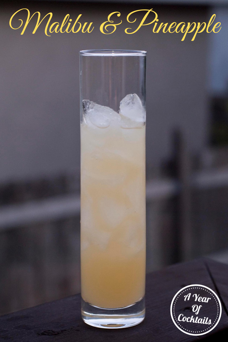 Malibu & Pineapple A Year of Cocktails