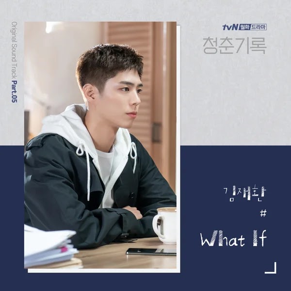 Lirik Lagu Kim Jae Hwan What If Record Of Youth Ost Part 5 Terjemahan Indonesia Terjemahannya