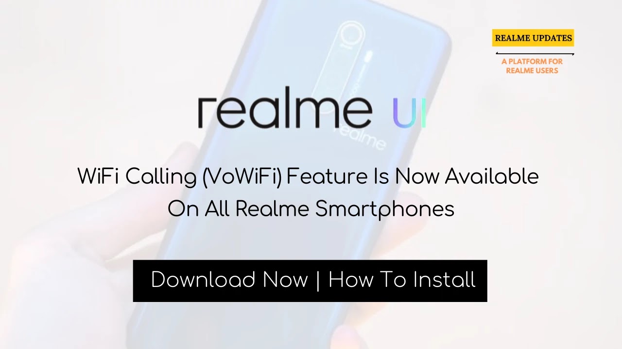 WiFi Calling (VoWiFi) Feature Is Now Available On All Realme Smartphones - Realmi Updates WiFi Calling (VoWiFi) Feature Is Now Available On All Realme Smartphones - Realme Updates
