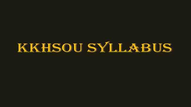 KKHSOU Syllabus