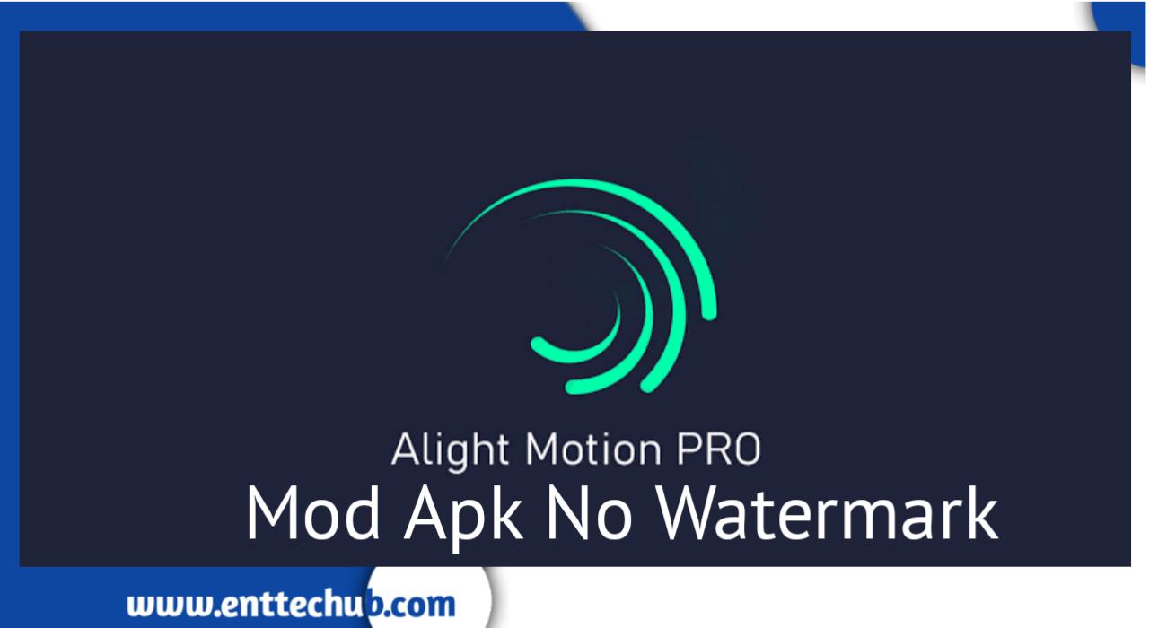 Alight motion mod apk 2022