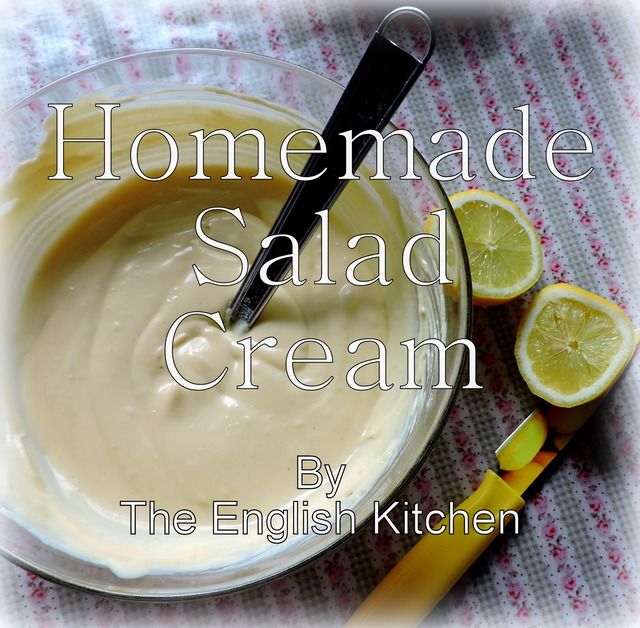 Homemade Salad Cream The English Kitchen