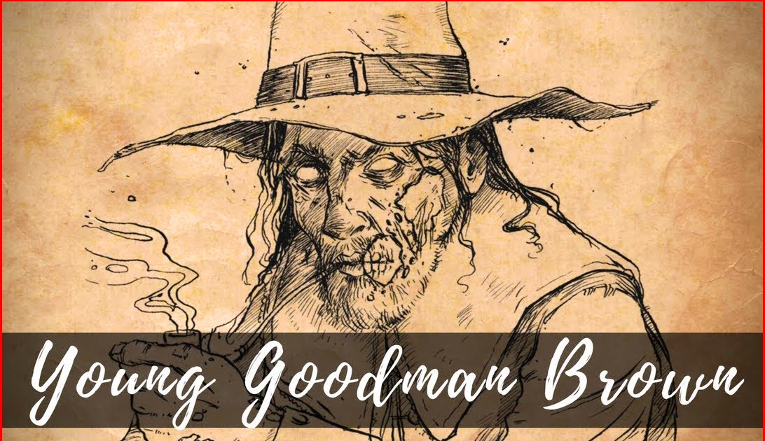 😱 Young goodman brown setting analysis. 📚 Young Goodman Brown by