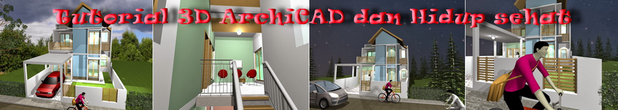  Tutorial 3D ArchiCAD dan Hidup Sehat