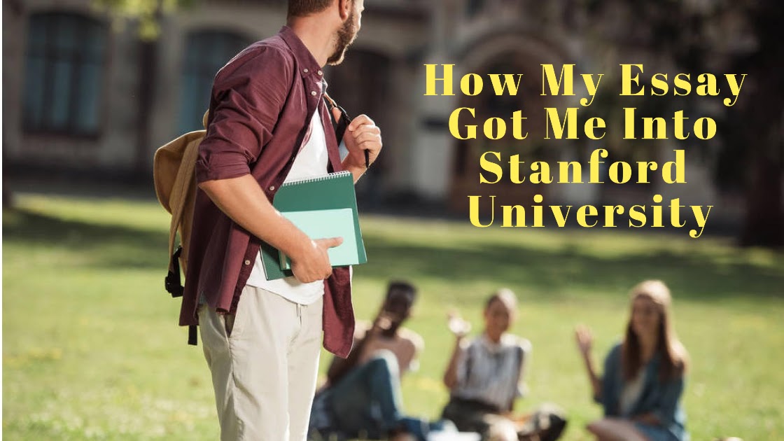 common app essay that got me into stanford