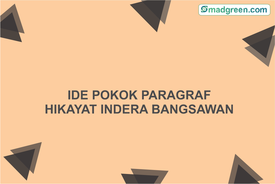 Isi Pokok Tiap Paragraf Dalam Hikayat Indera Bangsawan Smadgreen