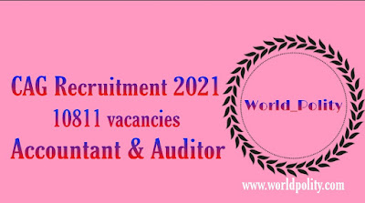 CAG Recruitment 2021 – Apply 10811 Accountant, Auditor Jobs