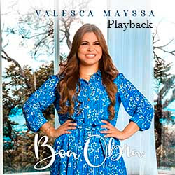 Baixar Música Gospel Boa Obra (Playback) - Valesca Mayssa  Mp3