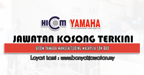 Jawatan Kosong 2021 di Hicom-Yamaha Manufacturing Malaysia Sdn Bhd