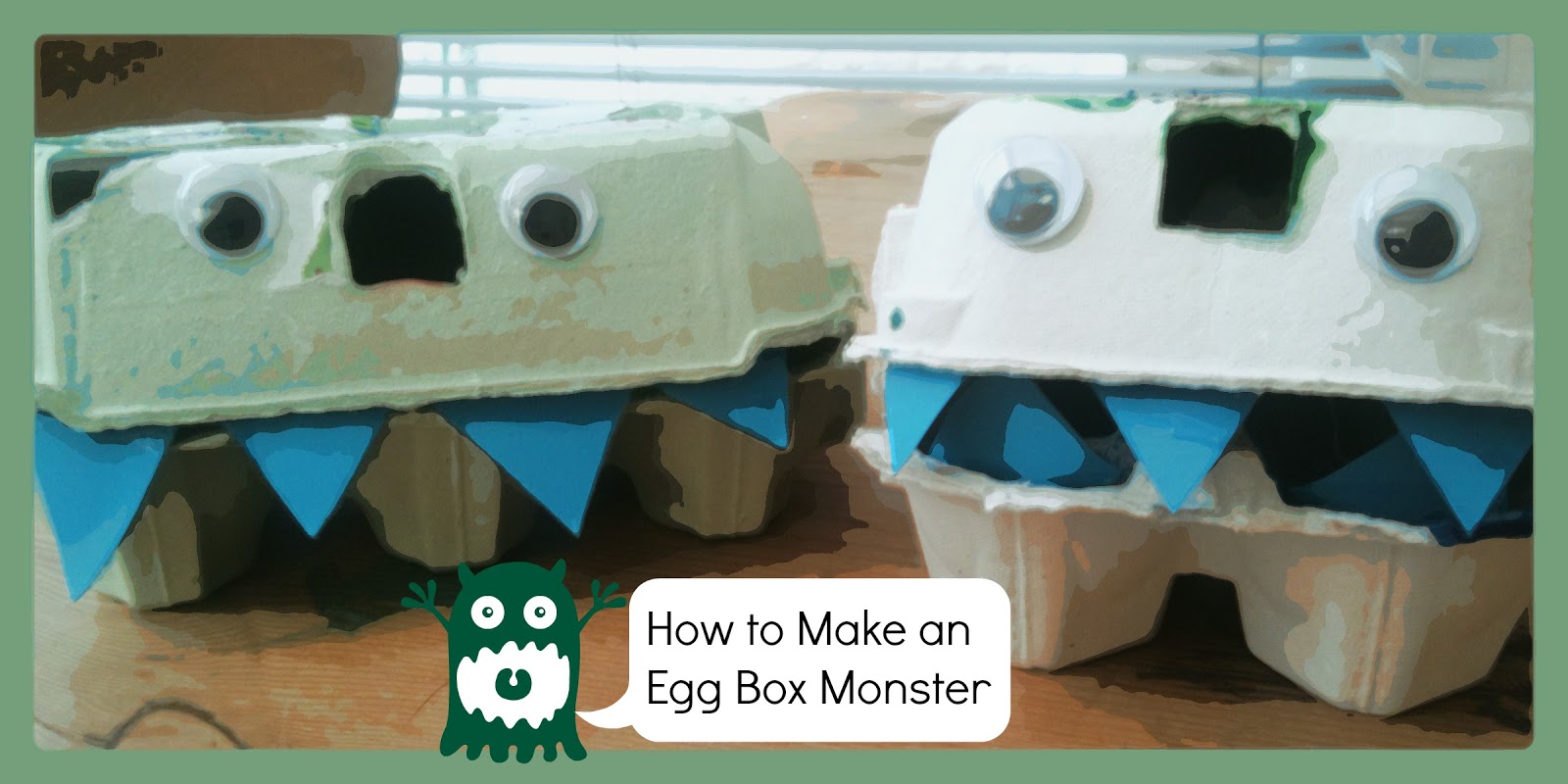Three Good Things (Week 4) including How to Make an Egg Box Monster A