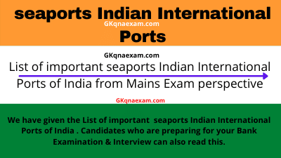 Place of 13 seaports Indian International Ports Basic For Competitive exam