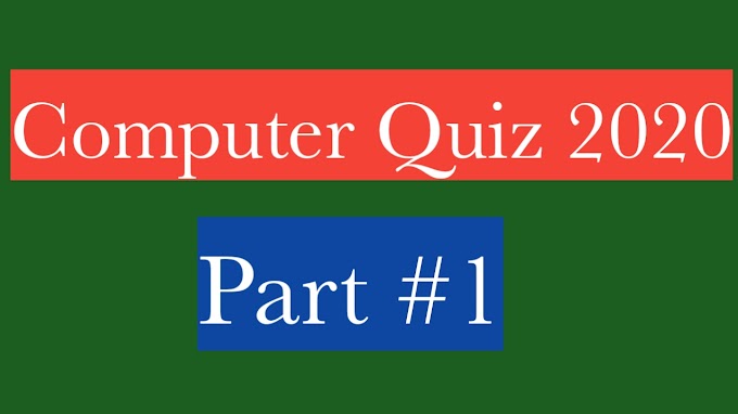 Computer Quiz 2020 part # 1