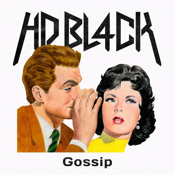HD BL4CK – Gossip – Single