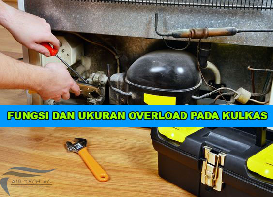 Fungsi Overload Pada Kulkas Beserta Ukurannya