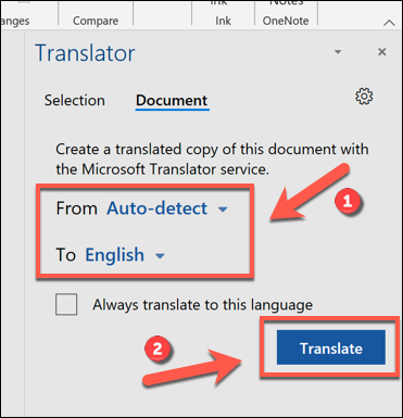 حدد اللغات التي تريد الترجمة منها وإليها ، ثم اضغط على "ترجمة" لبدء ترجمة مستند Word