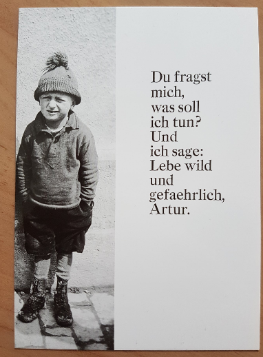 ZITATFORSCHUNG "Du fragst mich, was soll ich tun? Und ich sage Lebe