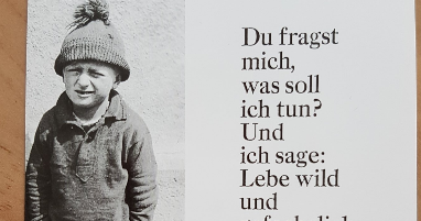 ZITATFORSCHUNG "Du fragst mich, was soll ich tun? Und ich sage Lebe