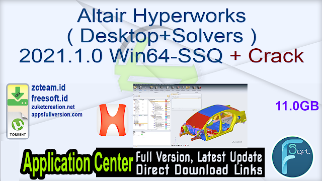 Altair Hyperworks ( Desktop+Solvers ) 2021.1.0 Win64-SSQ + Crack_ ZcTeam.id