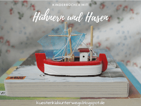 Das Bücherboot: Von Hühnern und Hasen - Kinderbücher nicht nur für Ostern (+ Verlosung)