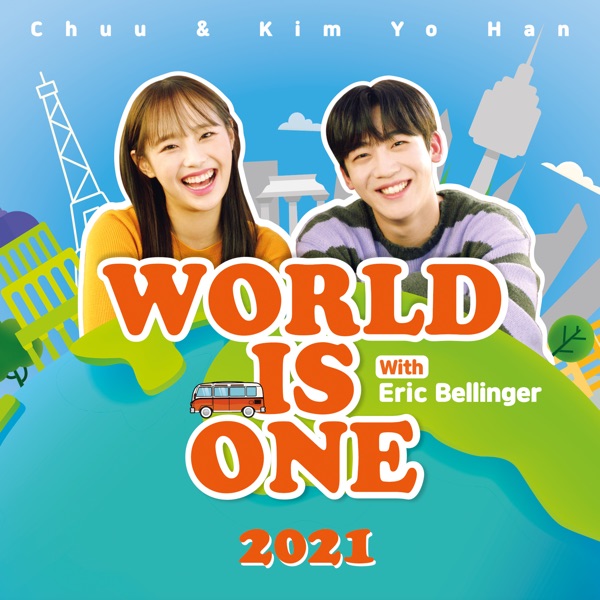 Eric Bellinger, Chuu & KIM YO HAN – World Is One 2021 – Single