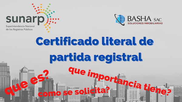 ¿Qué es el Certificado Literal de Partida Registral y cuál es su importancia? ¿Qué es el Certificado Literal de Partida Registral y cuál es su importancia?