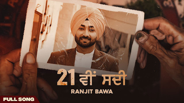 21 vi sadi ranjit bawa - lyricstuneful