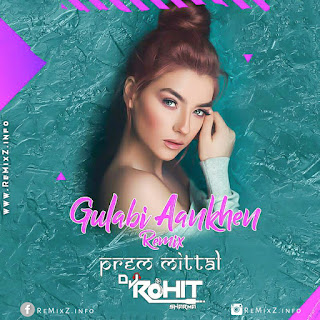 songs-gulabi-aankhen-remix-remix-by-prem-mittal.jpg songs-gulabi-aankhen-remix-remix-by-prem-mittal.jpg