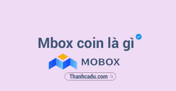 Mbox coin là gì? Cơ hội làm giàu cùng Mbox coin!