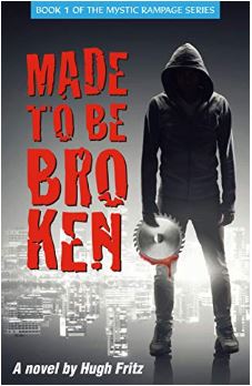 Made to be Broken by Hugh Fritz