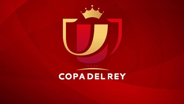 Copa del Rey 2019/2020, se conocen los octavos de final