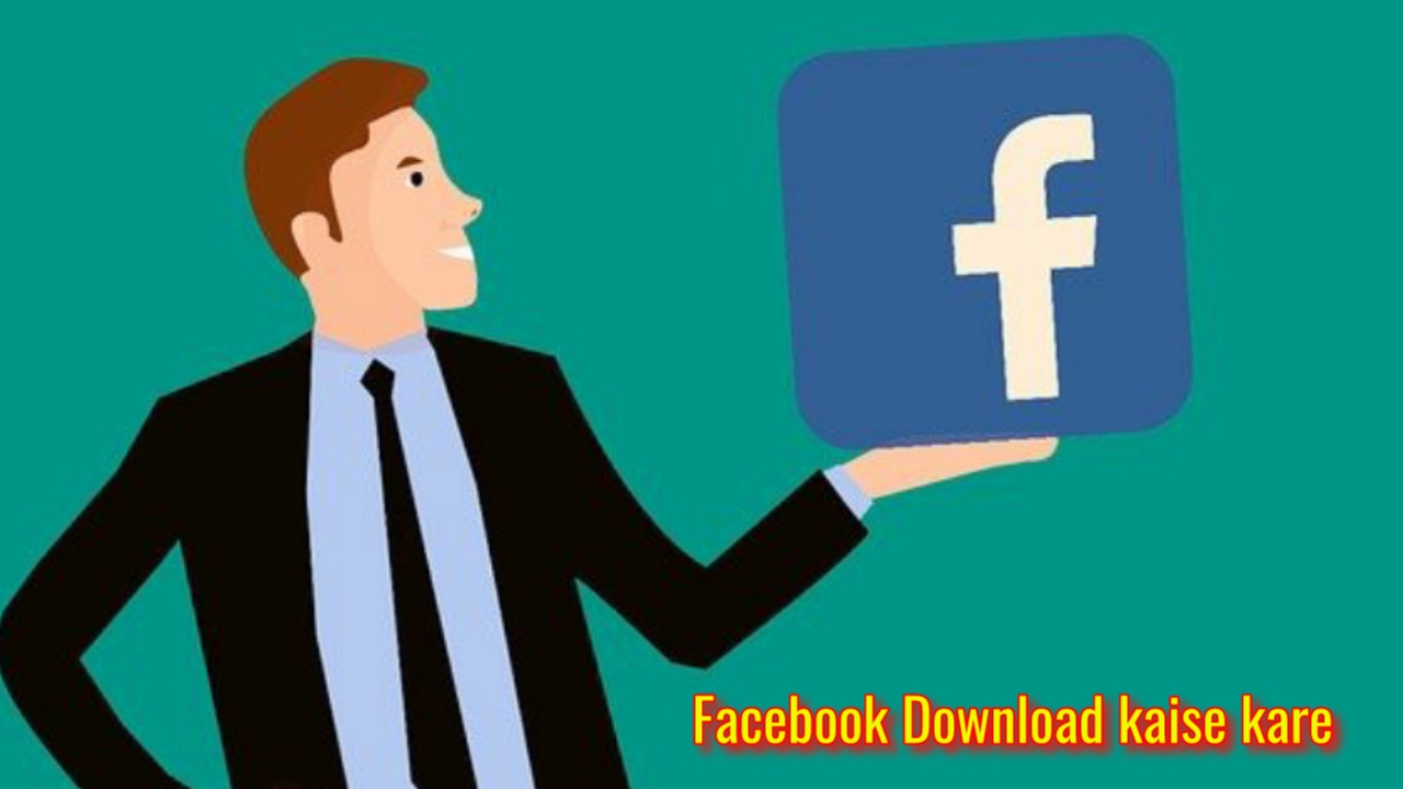 Facebook Download Karna Hai फेसबुक डाउनलोड कैसे करे