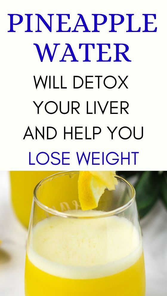 Pineapple Water Will Detox Your Liver, Help You Lose Weight, Reduce