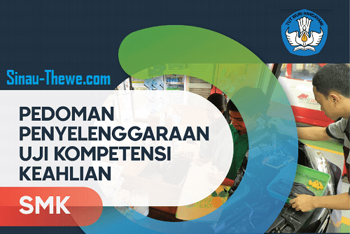 Pedoman Uji Kompetensi Keahlian Ukk Smk Tahun 2021 Sinau Thewe Com