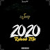 [MIXTAPE] Dj Jossy - 2020 Reload mix (FAST DOWNLOAD)