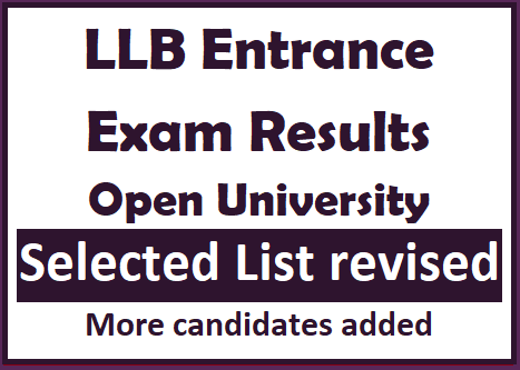 LLB Entrance Exam Results - Open University (Selected List revised and more candidates will be enrolled )