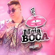 Meia Boca - MC Rogerinho Meia Boca - MC Rogerinho