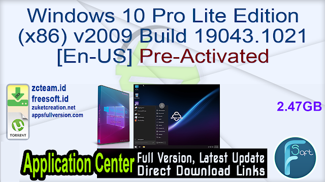 Windows 10 Pro Lite Edition (x86) v2009 Build 19043.1021 [En-US] Pre-Activated_ ZcTeam.id