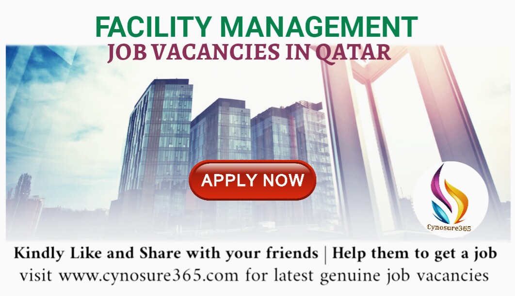 QATAR JOB VACANCIES IN A LEADING FACILITY MAINTENANCE COMPANY CYNOSURE365