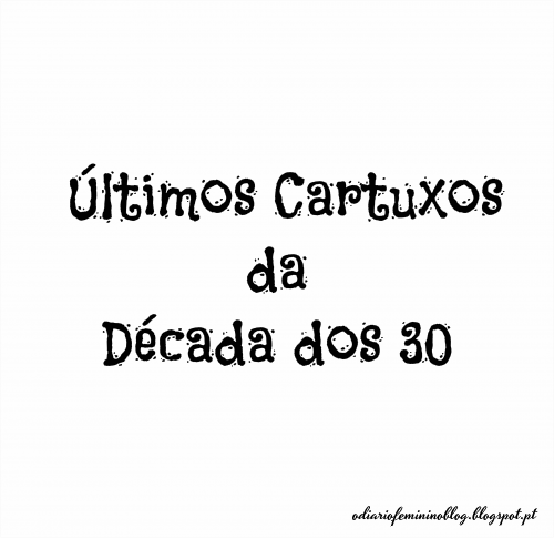 Eu | Os último Cartuchos da Década dos 30